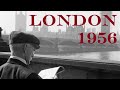 LONDON 1956 Part 1 For Locations Turn On Captions Subtitles 倫敦 ल डन Londres Лондон لندن