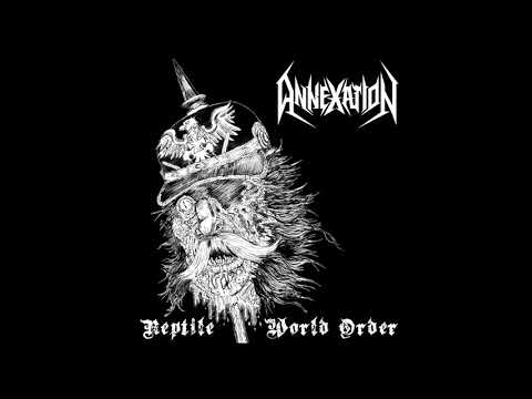 Annexation - Reptile World Order (EP, 2017)