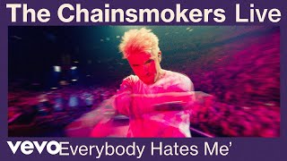 The Chainsmokers - Everybody Hates Me (Live from World War Joy Tour) | Vevo