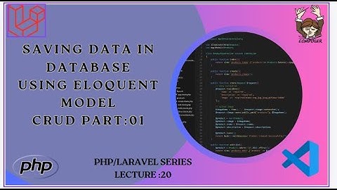 Saving Data in Database Using Eloquent Model in PHP | Laravel 11 Using Urdu | Hindi  Lecture:20