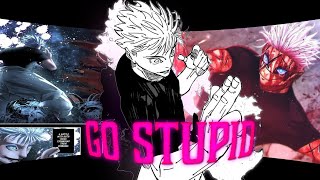 Gojo Satoru - Editamv Go Stupid Capcut