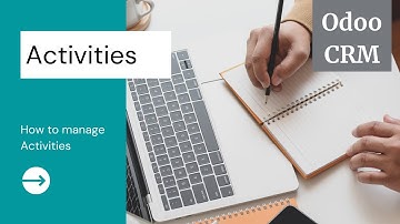 Introduction to Activities in Odoo CRM