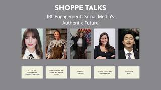 Shoppe Talks: Social Media’s Authentic Future