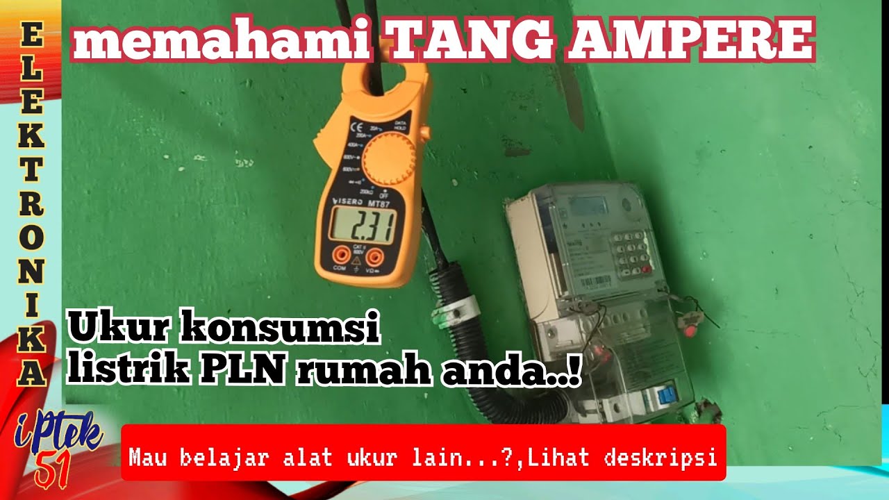 bag.3 BELAJAR TANG AMPER / CURRENT CLAMP METER MENGUKUR AMPERE/WATT