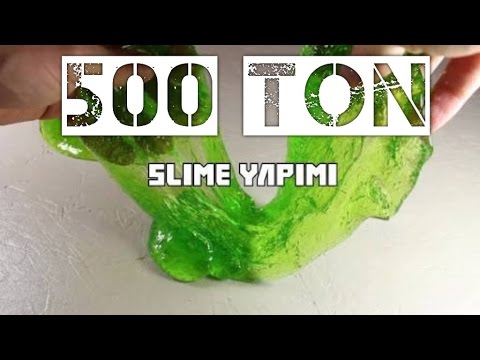 500 TON'LUK DEV SLİME YAPTIK