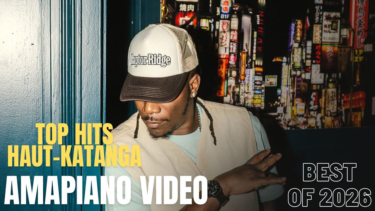 LATEST MIX AMAPIANO HAUT-KATANGA 🇨🇩 | TOP MIX VIDÉO 2026 LUBUMBASHI | RJ KANIERRA CHAMPAGNE, PSON EB