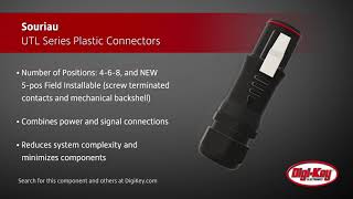 Souriau UTL Series Plastic Connectors | Digi-Key Daily