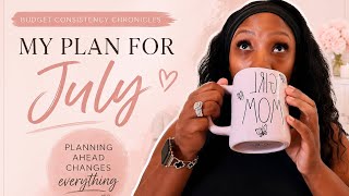 My July Budget Plan: Savings, Debt & Getting Ahead