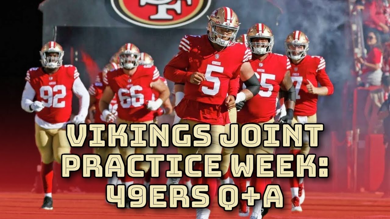 Vikings joint practice week 49ers Q+A YouTube