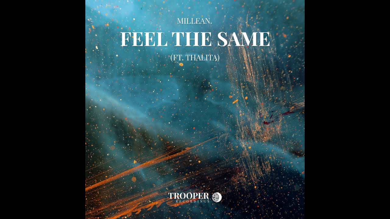 Millean. (Ft. Thalita) - Feel The Same [Lyric video]