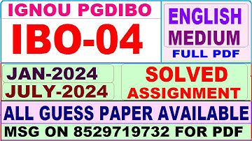 PGDIBO IBO 04 solved assignment 2024 / ibo 04 solved assignment Jan / july 2024 / ignou pgdibo ibo04
