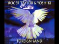 Roger Taylor -  Foreign Sand (Single Version)