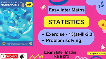Statistics- Ex-13(a)- III-2,3 prob solv,Ch-13, 1st Year Inter Maths  @EasyInterMaths