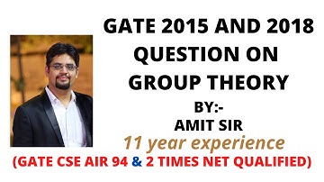 224. gate 2015 and 2018 question on group theory