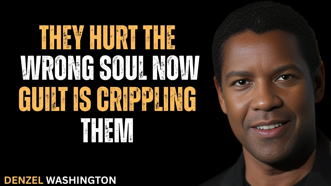 They Hurt the Wrong Soul — Now Guilt Is Crippling Them #motivation #inspiration #denzelwashington