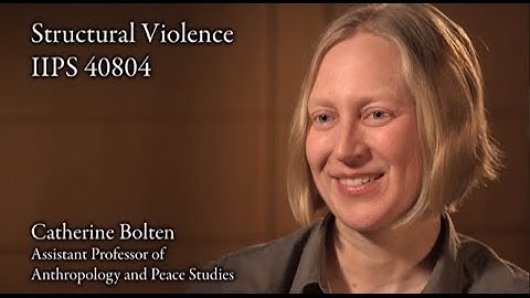 Catherine Bolten, "Structural Violence"