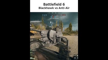 Battlefield six Blackhawk vs Anti Air