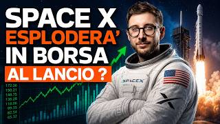 SPACE X, AZIENDE AEROSPAZIALI PRONTE AD ESPLODERE IN BORSA ?