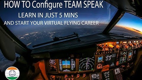 How to set up Team Speak: Beginners Guide to IVAO