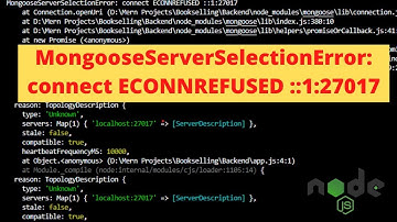 MongooseServerSelectionError: connect ECONNREFUSED ::1:27017