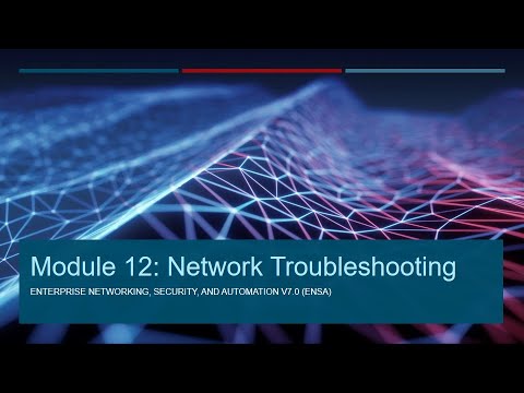 ENSA Module 12   Network Troubleshooting