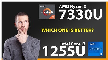 AMD Ryzen 3 7330U vs INTEL Core i7 1255U Technical Comparison