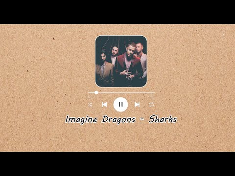 Imagine Dragons - Sharks Lirik dan terjemahan
