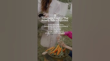 5 Sustainable Practices That Actually Make a Difference