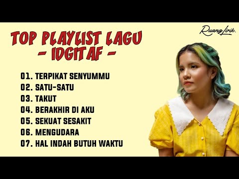 TOP PLAYLIST LAGU IDGITAF VIRAL 2025