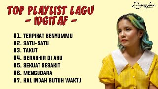 TOP PLAYLIST LAGU IDGITAF || VIRAL 2025