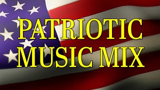 8 Hours of American Patriotic Music Mix for Memorial Day, 4th of July or Anytime!