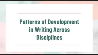 Patterns of Development in Writing Across Disciplines