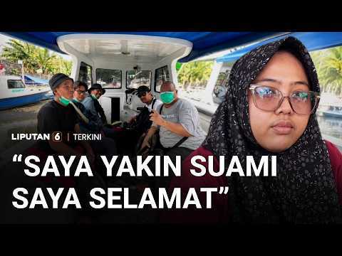 Jurnalis Antara Belum Ditemukan, Istri Yakin Sang Suami Pulang dalam Kondisi Selamat | Liputan 6
