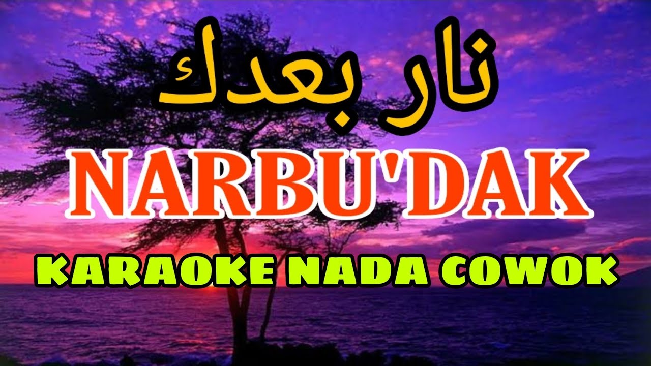 NARBU'DAK Versi Rast (KARAOKE)‼️Nada Cowok