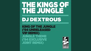 King Of The Jungle (94 Unreleased VIP Remix)