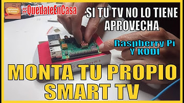29 Monta tu propio SmartTV #QuedateEnCasa Raspberry Pi, OSMC y KODI