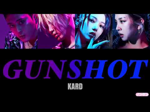 【 カナルビ / 日本語字幕 / 歌詞 】GUNSHOT - KARD (카드)