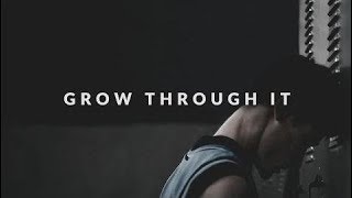 Motivational Speeches Every Day | GROW THROUGH IT - Motivational Video