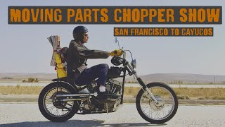 Riding Choppers to Moving Parts Motorcycle Show 2023 Cayucos, CA