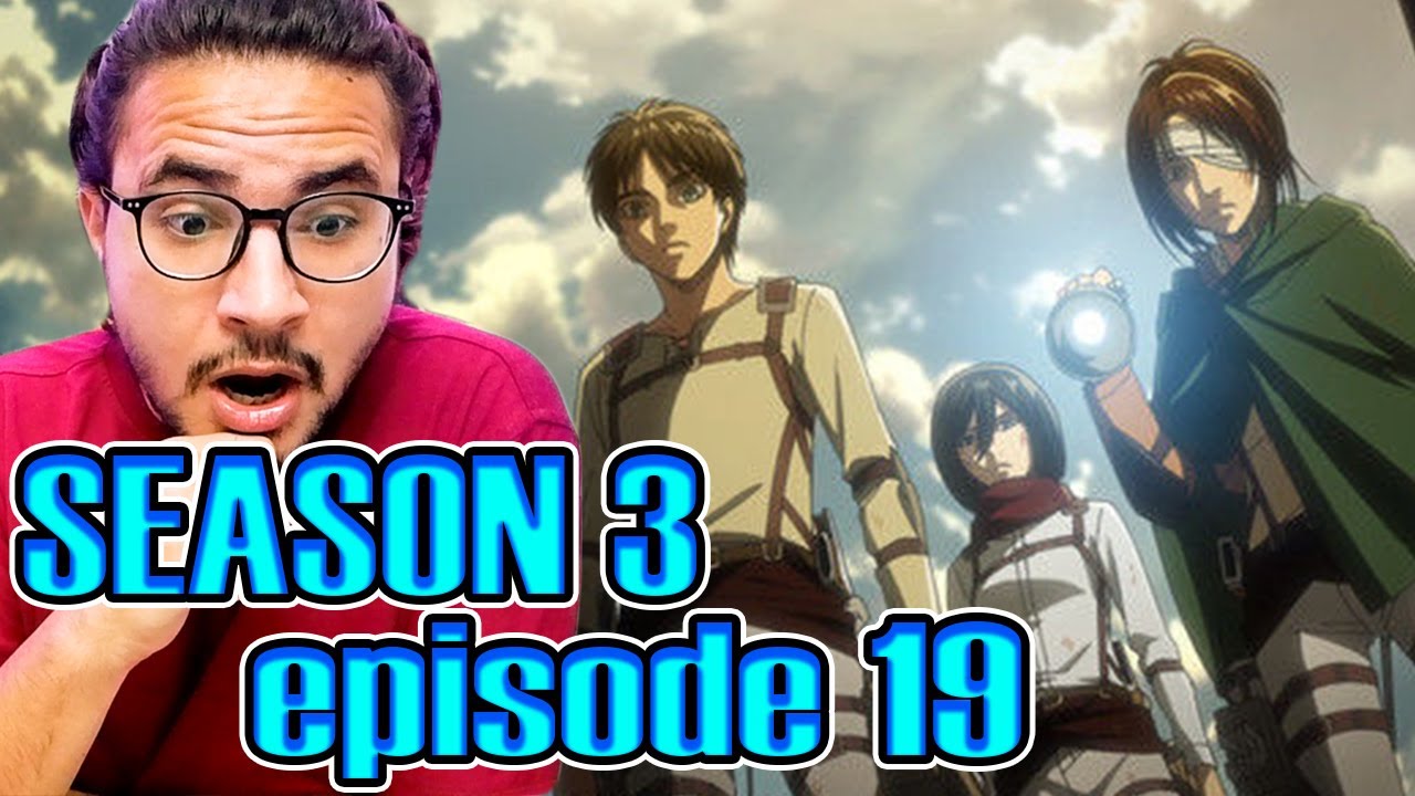 Attack On Titan 3x19 REACTION - YouTube