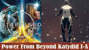 Starfield Power From Beyond Katydid I-A