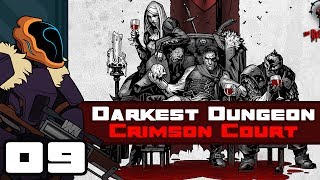 Let's Play Darkest Dungeon: The Crimson Court - PC Gameplay Part 9 - The Long Haul