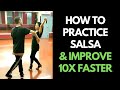 Learn Salsa 10x Faster With This PROVEN Practice Method