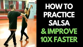 Learn Salsa 10X Faster With This Proven Practice Method