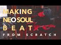 Making neo soul from scratch