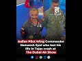 Pilot Namansh Syal Seen Smiling with Officials Before Tragedy #indian #AircraftCrash #DubaiAirshow