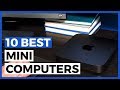 10 Best Mini Pc in 2020 - What is the best Mini Computer?