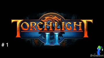 Torchlight 2 | Episode One: My Beautiful Headcrab