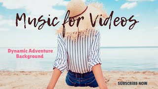  Upbeat Funny No Copyright Free Dynamic Adventure Background Music for Videos موسيقى جميلة للمونتاج