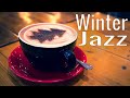 Winter JAZZ Music - Stress Relief Positive Jazz - Instrumental Music Work, Study, Good Mood